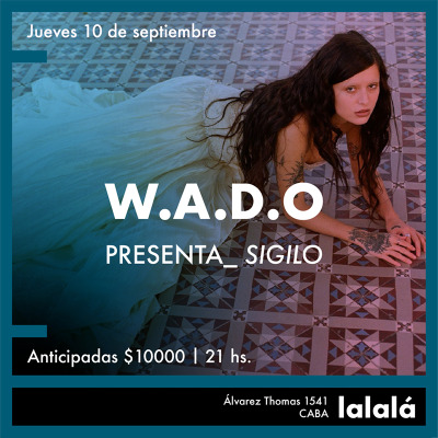 10.9 W.A.D.O presenta Sigilo