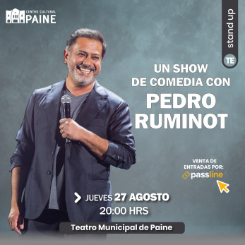UN SHOW DE COMEDIA CON PEDRO RUMINOT - PAINE