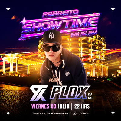 Perreito SHOWTIME Presenta a DJ PLOX 🚨 OVO Club de Viña del Mar.