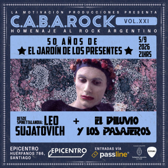 C.A.B.A. ROCK vol XXI: 50 años de El Jardín de los presentes con Leo Sujatovich y El Diluvio y los