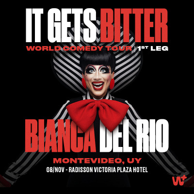 BIANCA DEL RIO: IT GETS BITTER – WORLD COMEDY TOUR