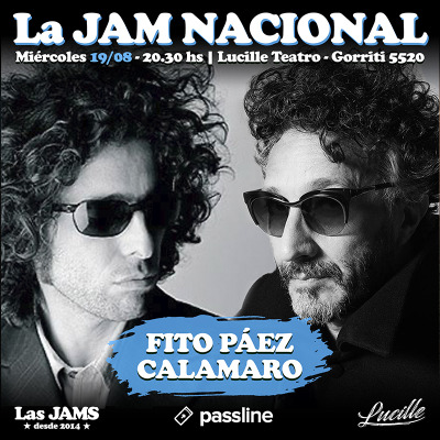 La Jam Nacional | Mié 19 Ago | Páez Calamaro