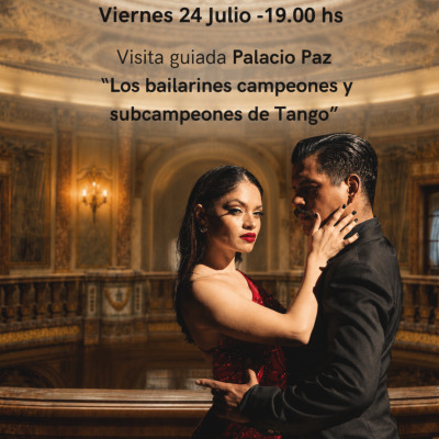 Visita Guiada - Especial Tango - Bailarines Campeones y Subcampeones