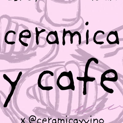 ★ ESPECIAL CERAMICA Y CAFE 25/07 ★