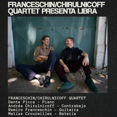 FRANCESCHIN/CHIRULNICOFF QUARTET presenta LIBRA