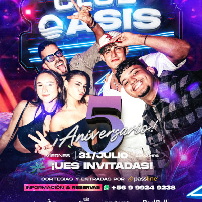 🎉 Aniversario CLUB OASIS 🕺 - 5 años de VIDA ❤️🪩 - vier 31 JULIO - Av vicuña mackenna #1895.