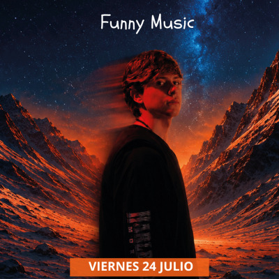 Vie 24 Jul • UFO CLUB • Funny Music