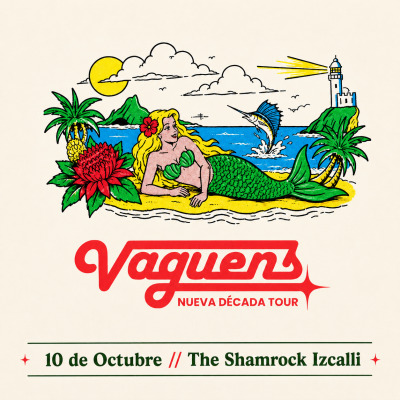 Los Vaguens Nueva década tour Izcalli
