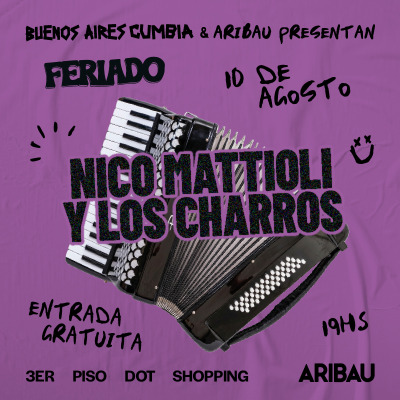 FERIADO 10/08 - Nico Mattioli + Los Charros