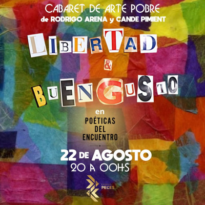 LIBERTAD & BUENGUSTO en Poéticas del Encuentro
