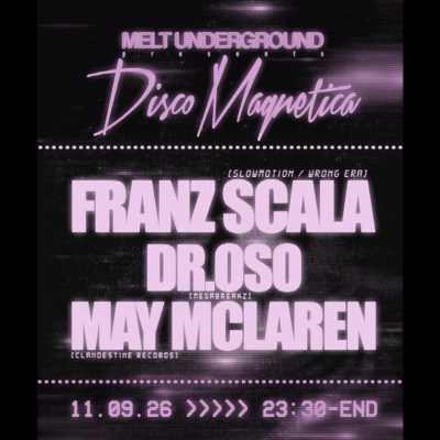DISCO MAGNETICA w/FRANZ SCALA. MAY MCLAREN. DR.OSO
