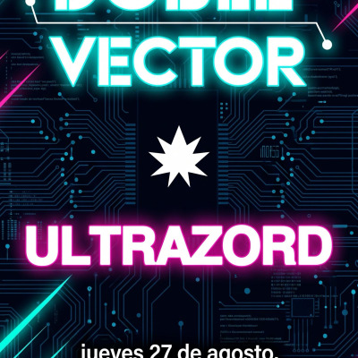 Doble Vector y Ultrazord en Vivo!