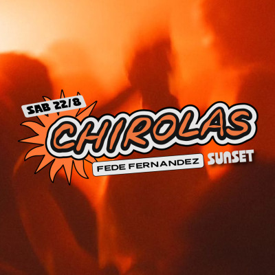 CHIROLAS SUNSET | SABADO 22-08 | DIEGO MARTINEZ