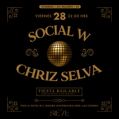 SOCIAL W ★ VIERNES 28 AGOSTO ★ Club Siete - Piso 4 Hotel W