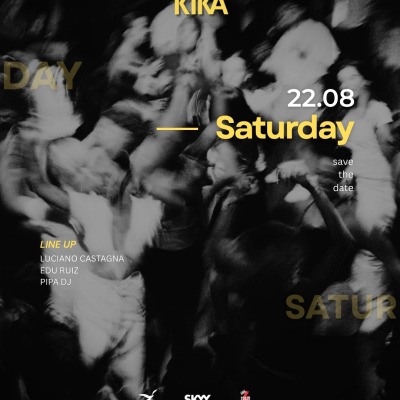 SABADO 22 DE AGOSTO | KIKA CLUB