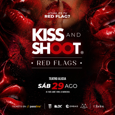 ★ KISS & SHOOT presenta: #SoldOUTSeries | Teatro Alicia ★ Sábado 29 Agosto ★