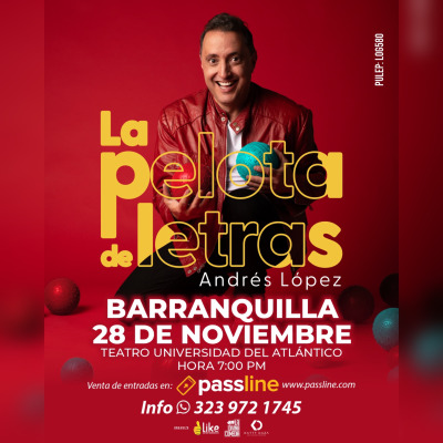 LA PELOTA DE LETRAS - ANDRES LOPEZ - BARRANQUILLA