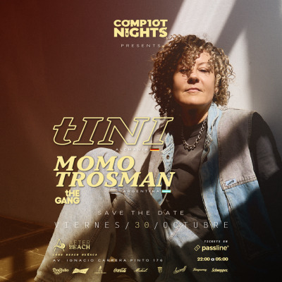 VIERNES 30 OCTUBRE | COMPLOT NIGHTS: TINI + MOMO TROSMAN | AFTER BEACH | REÑACA - V REGIÓN