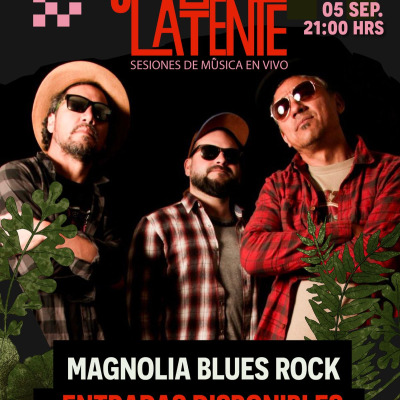 Sesiones Latente - Magnolia Blues Rock