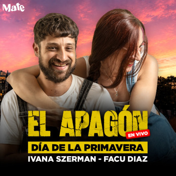 El Apagón en vivo - Día de la Primavera - Con Ivana Szerman y Facu Diaz - Mate