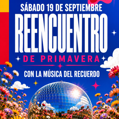 REENCUENTRO DE PRIMAVERA - Con la Musica del Recuerdo