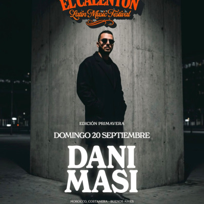 EL CALENTÓN pres: Dani Masi en Morocco Costanera. Domingo 20/9