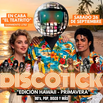 Fiesta 80s en Buenos Aires Discotick