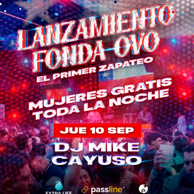 LANZAMIENTO FONDA OVO   -  JUEVES 10 DE SEPTIEMBRE- OVO NIGHT CLUB