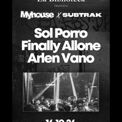 Viernes 16 de Octubre  SOL PORRO & FINALLY ALLONE  @LaBiblioteca x My House