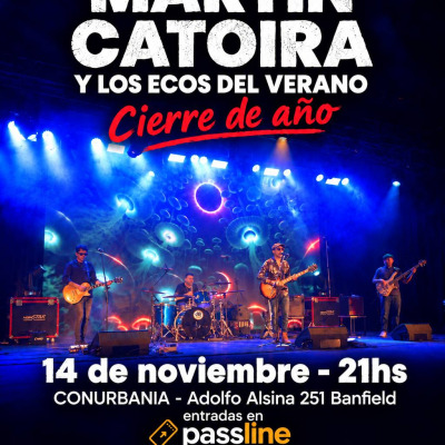 Martin Catoira y los Ecos del Verano - Cierre de año