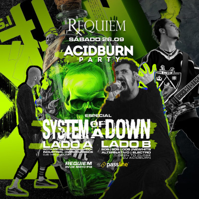 Sabado 26 / AcidBurnParty Especial SOAD