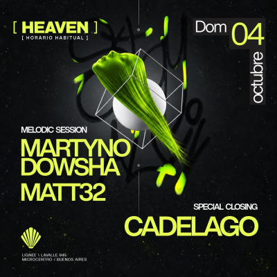 LIGNEE - DOMINGO 4 DE OCTUBRE - MELODIC SESSION - MARTYNO DOWSHA - MATT32 - SPECIAL CLOSING - CADELAGO