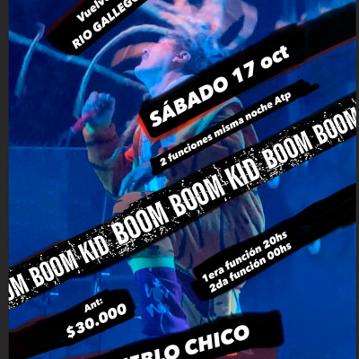 BOOM BOOM KID EN RIO GALLEGOS