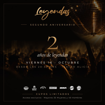 Aniversario 2 Años Leyendas - Viernes 16 oct.