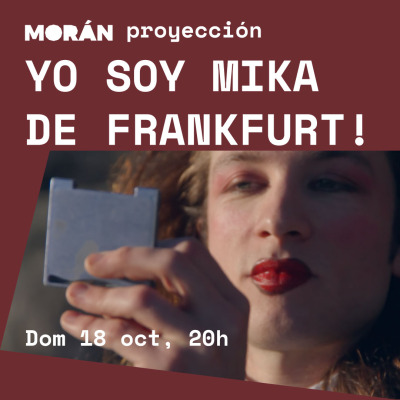 Yo soy Mika de Frankfurt! #proyección + charla