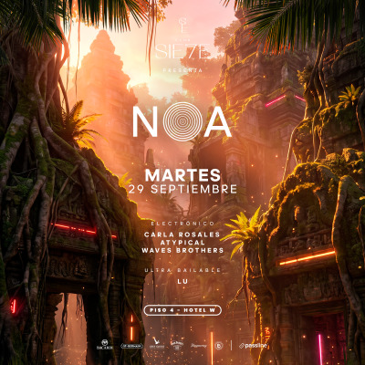 NOA ★ MARTES 29 SEPTIEMBRE ★ Club Siete - Piso 4 Hotel W