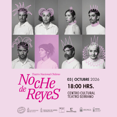 Noche de Reyes - Teatro Nacional Chileno