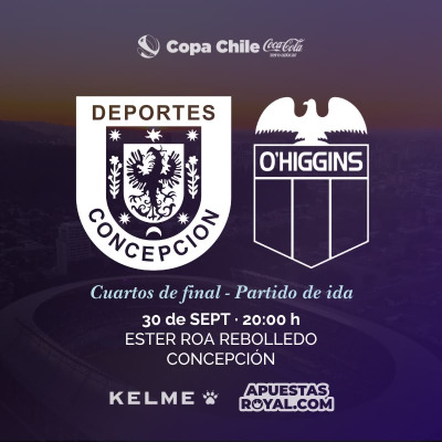 Deportes Concepción vs. O`Higgins - Cuartos de Final Copa Chile Coca-Cola Zero Azúcar