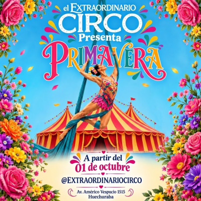 Extraordinario Circo de Primavera Huechuraba