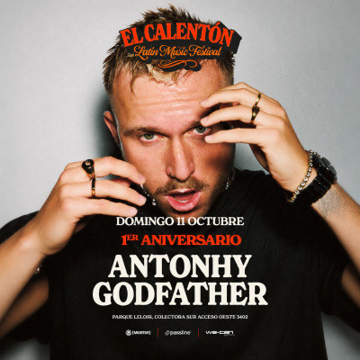 EL CALENTÓN ANIVERSARIO pres: Anthony Godfather. Domingo Preferiado 11 de octubre