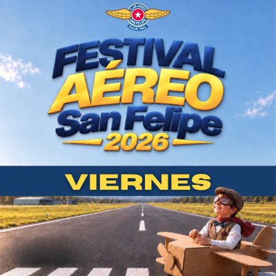 Festival Aéreo San Felipe 2026 - Día viernes