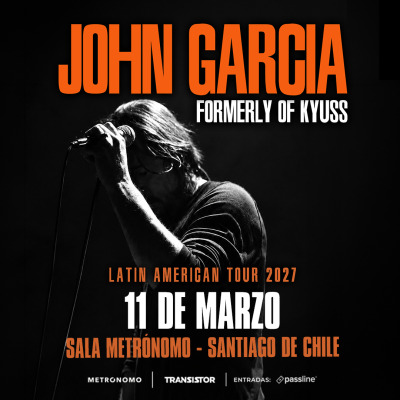 JOHN GARCIA - KYUSS 40TH ANNIVERSARY