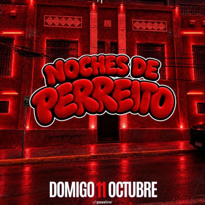 NOCHES DE PERREITO🔥🔴By Blue Moon Coquimbo📍