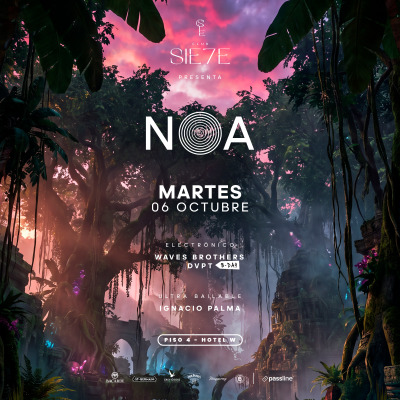 NOA ★ MARTES 06 OCTUBRE ★ Club Siete - Piso 4 Hotel W