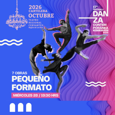 Festival de Danza Contemporánea: 7 Obras Pequeño Formato