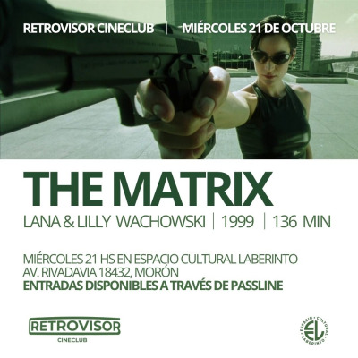 CICLO REALIDADES FRÁGILES - THE MATRIX