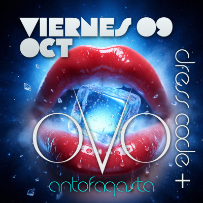 OVO ANTOFAGASTA // VIERNES 9 OCTUBRE