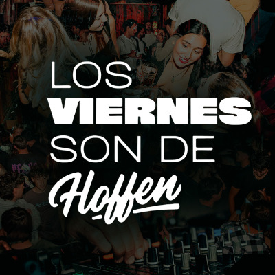 HOFFEN | VIERNES UNIVERSITARIO