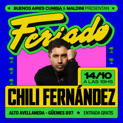 (14/10) FERIADO: CHILI FERNÁNDEZ en Maldini Avellaneda