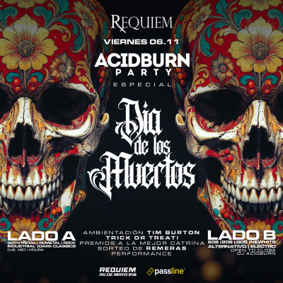 Viernes 06 | 🎃 AcidburnParty 🕷️| ☠️ Dia de los muertos💀